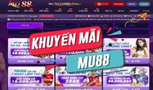 Khuyến mãi MU88 – Hoàn vốn cược casino đến 28.888.888 VND