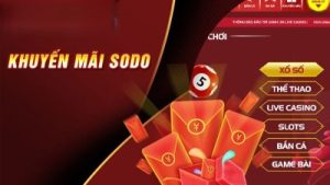 Khuyến mãi Sodo – Đăng ký liền tay nhận quà tích tắc