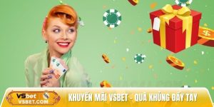 Khuyến mãi Vsbet – Quà khủng đầy tay, càng quay càng trúng