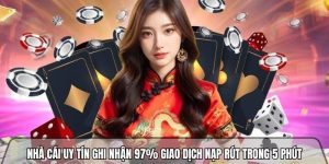 Nhà cái uy tín 97% giao dịch nạp rút 5 phút tại nhacaiuytin.mx